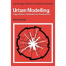 Urban Modelling: Algorithms, Calibrations, Predictions