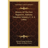 History Of The First Regiment, Alabama Volunteer Infantry, C. S. A (1904)