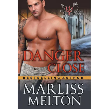 Danger Close (The Echo Platoon Series, Book 1)
