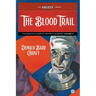 The Blood Trail: The Complete Cases of Morton & McGarvey, Volume 2