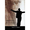 Driven to Succeed: My Father's Indomitable Survival Spirit