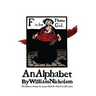 An Alphabet by William Nicholson: The Famous Twenty-Six in Pure Black and White