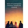Voices of Contemporary Christians: Towards the Universal