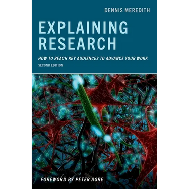 Explaining Research: How to Reach Key Audiences to Advance Your Work