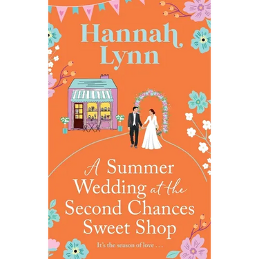 A Summer Wedding at the Second Chances Sweet Shop
