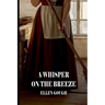 A Whisper On The Breeze