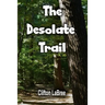 The Desolate Trail