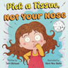 Pick A Tissue, Not Your Nose