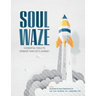 Soulwaze: 3 Essential Tools To Upgrade your Life's Journey
