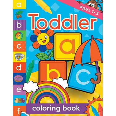 Toddler Coloring Book Ages 1-3: Fun, first alphabet abc preschool activity workbook, kindergarten, early learning, letter tracing