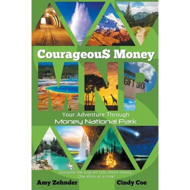 Courageous Money: Your Adventure Through Money National Park
