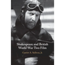 Shakespeare and British World War Two Film