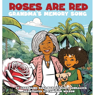 Roses Are Red: Grandma's Memory Song: A Journey With Alzheimer's