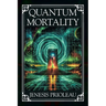 Quantum Mortality
