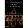 The Consulting Detective Trilogy Part I: University