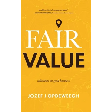 Fair Value: Reflections on Good Business