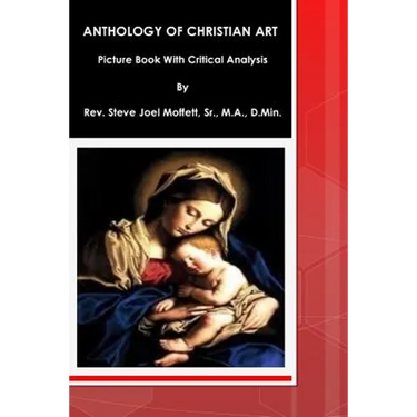Anthology of Christian Art: Picture Book with Critical Analysis