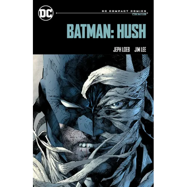 Batman: Hush: DC Compact Comics Edition