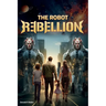 The Robot Rebellion