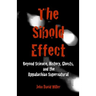 The Sibold Effect: Beyond Science, History, Ghost, and the Appalachian Supernatural