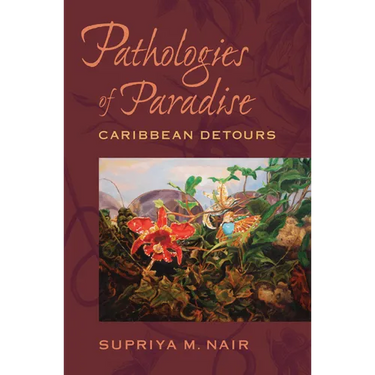 Pathologies of Paradise: Caribbean Detours