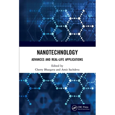Nanotechnology: Advances and Real-Life Applications