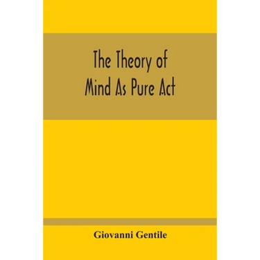 The Theory Of Mind As Pure Act