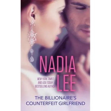 The Billionaire's Counterfeit Girlfriend