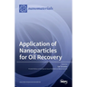 Application of Nanoparticles for Oil Recovery