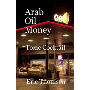 Arab Oil Money - Toxic Cocktail