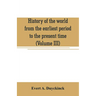 History of the world from the earliest period to the present time (Volume III)