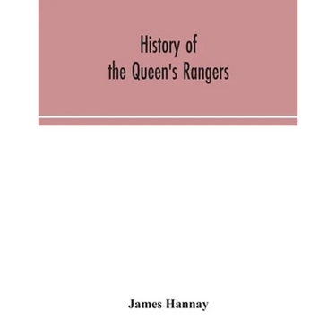History Of The Queen'S Rangers