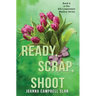 Ready, Scrap, Shoot: Book #6 in the Kiki Lowenstein Mystery Series