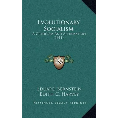 Evolutionary Socialism: A Criticism And Affirmation (1911)