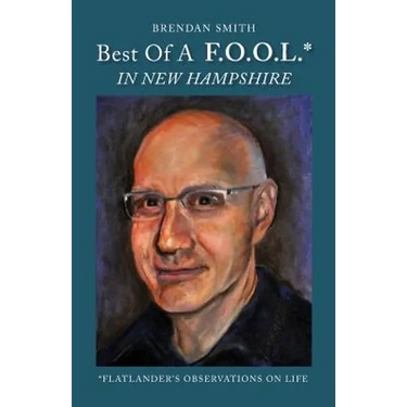Best of a F.O.O.L.* in New Hampshire (*Flatlander's Observations on Life)