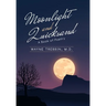 Moonlight and Quicksand: A Book of Poetry