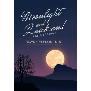 Moonlight and Quicksand: A Book of Poetry