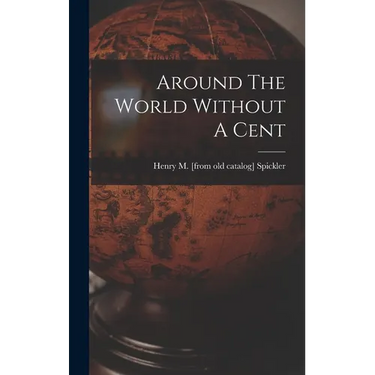 Around The World Without A Cent
