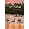 Tread Softly