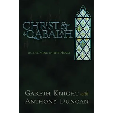 Christ & Qabalah: Or, the Mind in the Heart