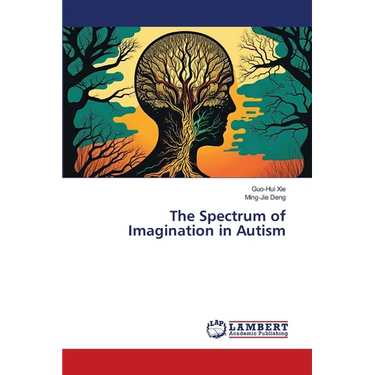 The Spectrum of Imagination in Autism