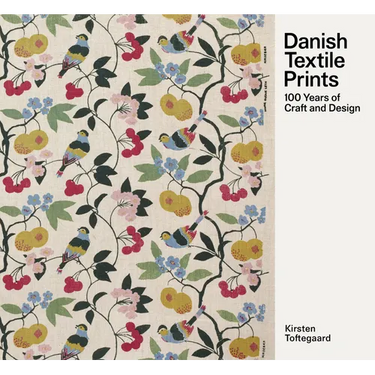 Danish Textile Prints: 100 Years of Craft and Design