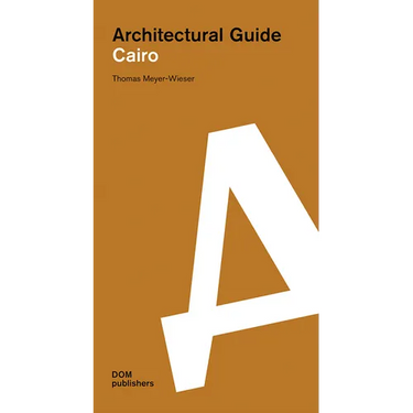 Cairo: Architectural Guide
