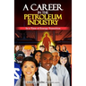 A Career in the Petroleum Industry: In a Time of Energy Transition