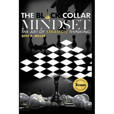 The Black Collar Mindset: The Art of Strategic Thinking