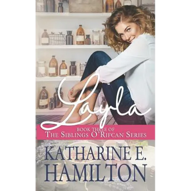 Layla: Book Three of the Siblings O'Rifcan Series