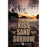 A Kiss of Sand and Sorrow
