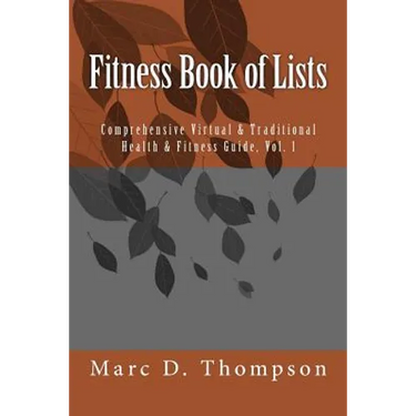 Fitness Book of Lists: Comprehensive Virtual & Traditional Health & Fitness Guide