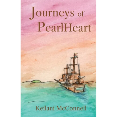 Journeys of PearlHeart: PearlHeart Book 1