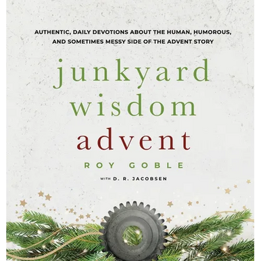 Junkyard Wisdom Advent